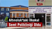 Altınoluk'taki İlkokul, Semt Polikliniğine Dönüştürüldü