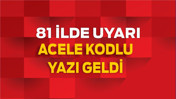 81 İle Acil Kod! Bakanlık Harekete Geçti