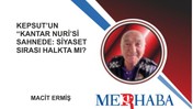 Kepsut’un “Kantar Nuri’si Sahnede