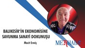 Bigadiç’ten Yükselen Ses: Balıkesir’in Ekonomisine Savunma Sanayi Dokunuşu