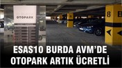 Esas 10 Burda Otoparkı Artık Ücretli! İşte Yeni Tarife