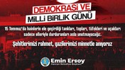 15 Temmuz’da Şehitler ve Gaziler Unutulmadı