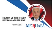 Kültür ve Medeniyet Kavramları Üzerine