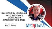 Balıkesir’in Unutulan Hafızası: Savaş Sığınakları Balıkesir’de 2 Tane