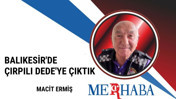 Balıkesir'de Çırpılı Dede'ye Çıktık