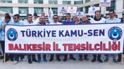 Balıkesir’de Kamu-Sen’den İş Bırakma Eylemi: Maaşlar Dirhem Dirhem Artıyor