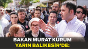 Bakan Kurum 18 Eylül'de Balıkesir'de