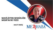 Mavilikten Sessizliğe: Mısır’ın İki Yüzü