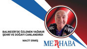 Balıkesir’de Özlenen Yağmur Şehri ve Doğayı Canlandırdı