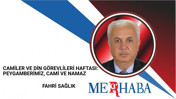 Camiler ve Din Görevlileri Haftası: Peygamberimiz, Cami ve Namaz