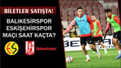 Balıkesirspor Eskişehirspor Maçı Biletleri Satışta! İşte Detaylar