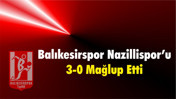 Balıkesirspor, Nazillispor karşısında 3-0 galibiyet elde etti