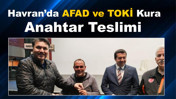 Havran’da AFAD ve TOKİ Kura ve Anahtar Teslimi