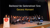 Balıkesir’de Geleneksel Sıra Gecesi Konseri