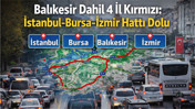 İstanbul-Bursa-Balıkesir-İzmir Arası Bayram Trafiği