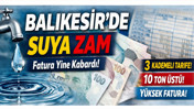 Balıkesir Nisan 2026 Su Tarifesi Belli Oldu: Zam Kapıda!