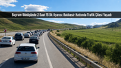Balıkesir Hattında Bayram Dönüşü Kilitlendi