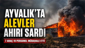 Ayvalık’ta Alevler Ahırı Sardı: 19 Personel Seferber Oldu
