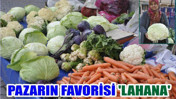 PAZARIN FAVORİSİ ‘LAHANA’