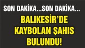 KAYIP ŞAHIS BULUNDU