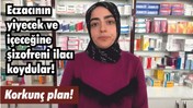 Eczacının yiyecek ve içeceğine şizofreni ilacı koydular!