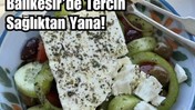Balıkesir'de Sağlıklı Öğün Tercihi: Peynirli Zeytinli Salata