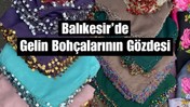 Balıkesir'de Çeyiz Bohçalarının Vazgeçilmezi: Pullu Yazmalar