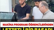 Makine Programı Öğrencilerinden Lezzetli Bir Başarı