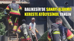 Balıkesir’de Sanayi Alarmı! Kereste Atölyesinde Yangın