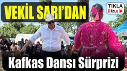Milletvekili Serkan Sarı’dan Kafkas Dansı Sürprizi