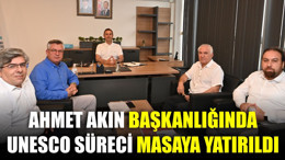 Ahmet Akın Başkanlığında UNESCO Süreci Masaya Yatırıldı