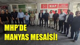 MHP’de Manyas Mesaisi!