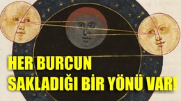 Her Burcun Sakladığı Bir Yönü Var!