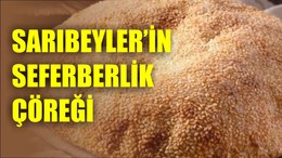Sarıbeyler’in Seferberlik Çöreği