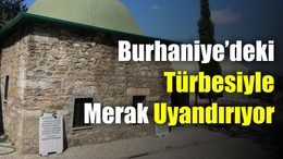 Burhaniye’de Muhyeddin Rumi Türbesi