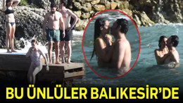 Balıkesir’de Tatil Yapan Ünlüler 2025