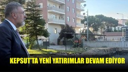 Kepsut’ta Yeni Yatırımlar Devam Ediyor