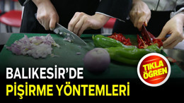 Balıkesir Mutfağında Bilinmeyen Yöntemler