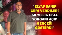 Elyaf Sanıp Geri Verdiler! 50 Yıllık Usta Yorganı Açıp Gerçeği Gösterdi