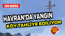 Havran’da Yangın Nedeniyle Köy Tahliye Ediliyor