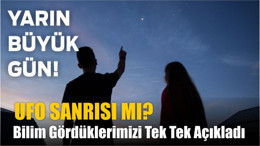 İnsanlar Gökyüzündeki Sıradan Nesneleri UFO Sanıyor