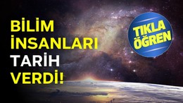 Bilim İnsanları Tarih Verdi! O Gün Yaklaşıyor..