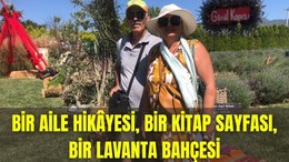 Bir Aile Hikâyesi, Bir Kitap Sayfası, Bir Lavanta Bahçesi: Aromaterapi Festivali’nde Yaşananlar