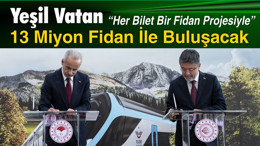 13 milyon yolcu için 13 milyon fidan!