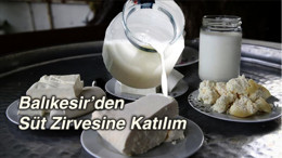 Balıkesir’den Süt Zirvesine Katılım