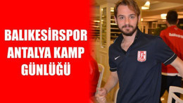 Balıkesirspor Antalya Kamp Günlüğü