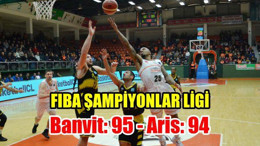 Banvit: 95 - Aris: 94