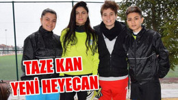 Taze Kan Yeni Heyecan