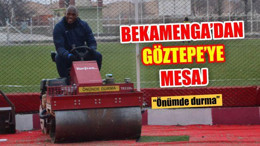 Bekamenga'dan Göztepe'ye Mesaj