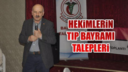 Hekimlerin Tıp Bayramı Talepleri